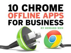 In Pictures: 10 Chrome offline apps for business
