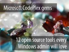 In Pictures: 12 open source tools every Windows admin will love