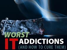 In Pictures: The worst IT addictions (and how to cure them)