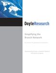 Simplifying the Branch Network By Doyle Research